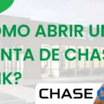 como abrir una cuenta en chase bank