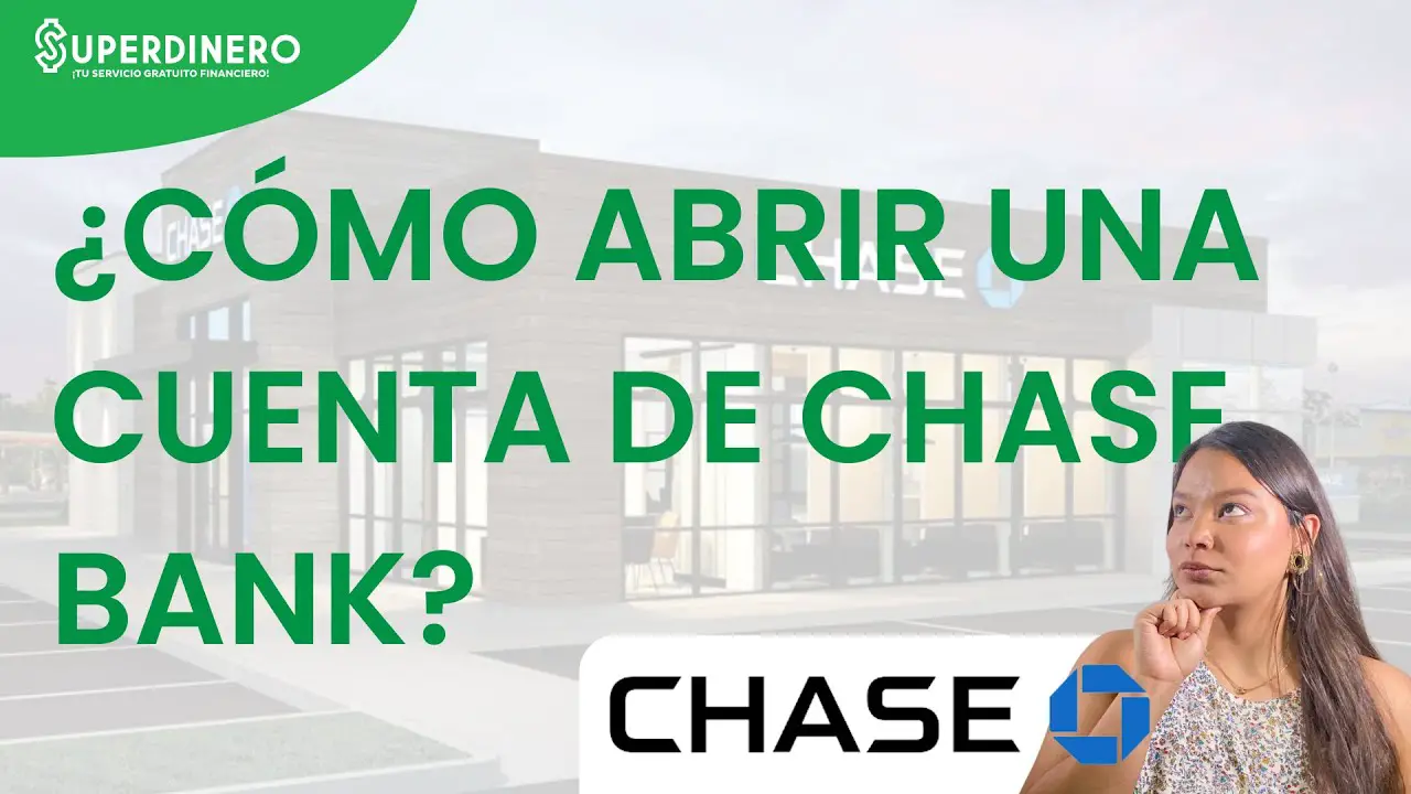 como abrir una cuenta en chase bank