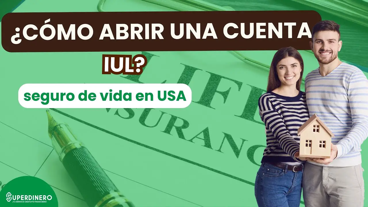 como abrir una cuenta iul en usa