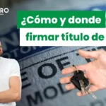 como y donde se firma un titulo de carro