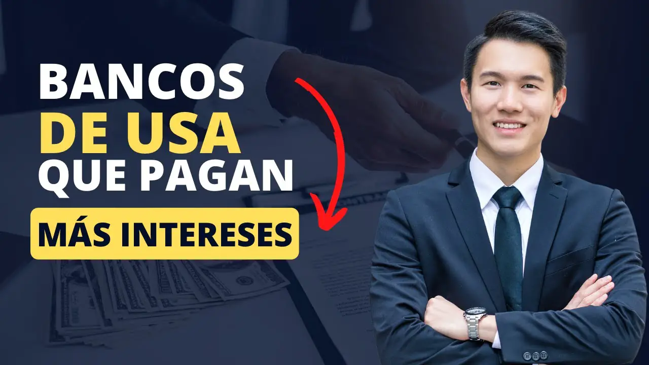 que banco paga mas intereses en estados unidos